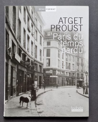 EUGENE ATGET 1857-1927
MARCEL PROUST 1871-1922
