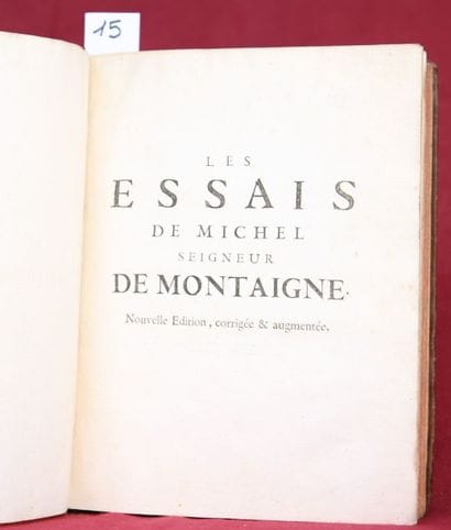 ESSAIS de MICHEL Seigneur de MONTAIGNE. Paris...