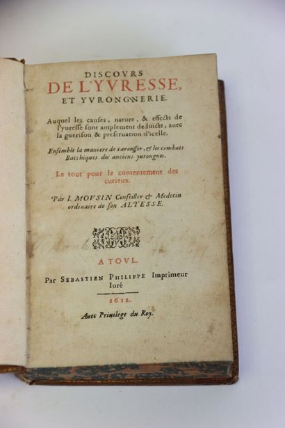 MOUSIN (I.) - Discours de l'yvresse, et yvrongnerie....