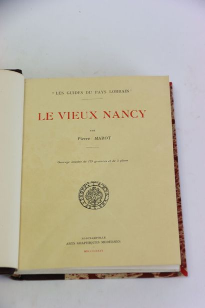 MAROT (Pierre) - Le Vieux Nancy. Nancy-Jarville,...