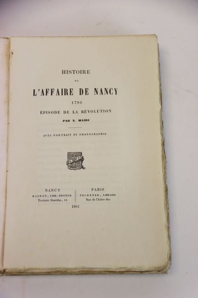 MAIRE (X.) - Histoire de l'affaire de Nancy...
