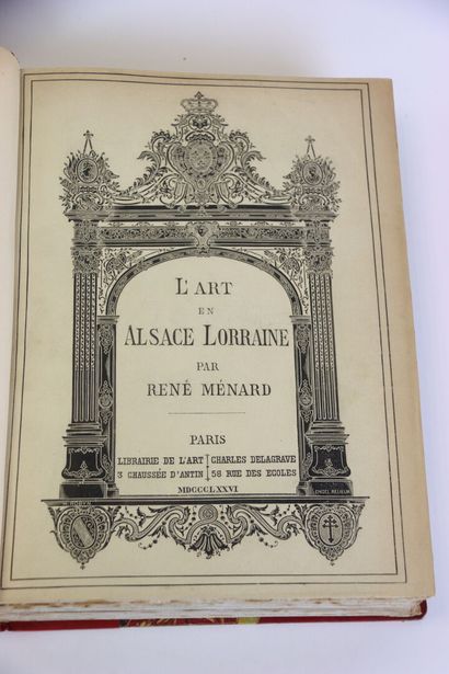 MÉNARD (René) - Art in Alsace-Lorraine. Paris,...