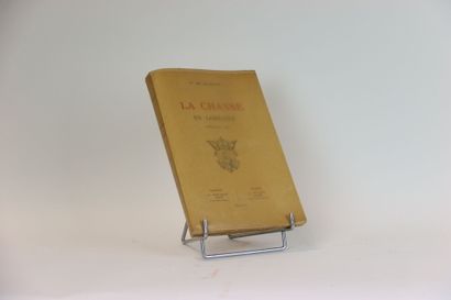 MAHUET (Cte de) - La Chasse en Lorraine,...