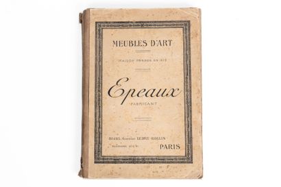 [Epeaux Fabricant Meubles d'art. Founded...