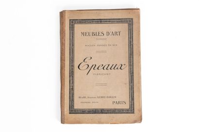 [Epeaux Fabricant Meubles d'art. Founded...