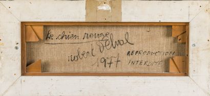 Robert DELVAL (1934-2024) 
Le chien rouge...