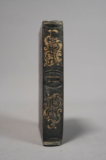 [Gastronomy]. [BRILLAT-SAVARIN]. Physiologie...