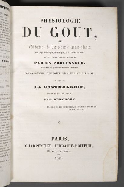 [Gastronomy]. [BRILLAT-SAVARIN]. Physiologie...