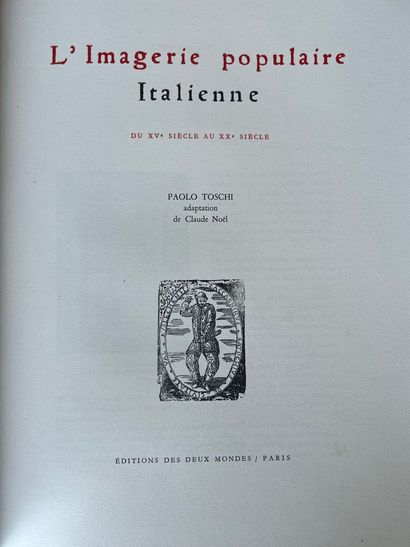 TOSCHI (Paolo). L'imagerie populaire italienne...