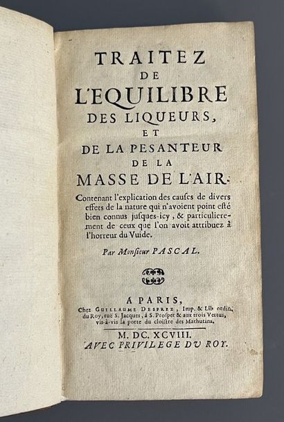 PASCAL (Blaise). Traitez de l'équilibre des...