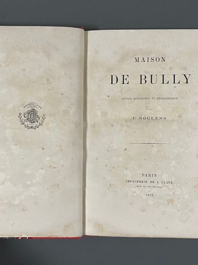 [Genealogy]. NOULENS (Joseph). House of Bully....