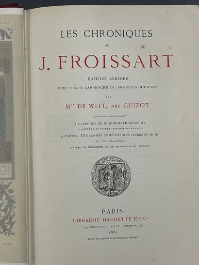 WITT ( Mme de). Les chroniques de Jehan Froissart....