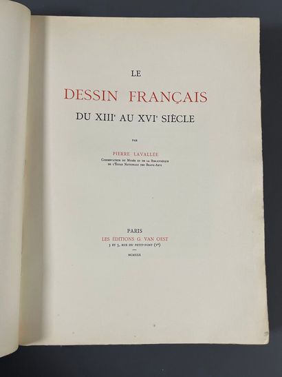 LAVALLÉE (Pierre). Le dessin français du...