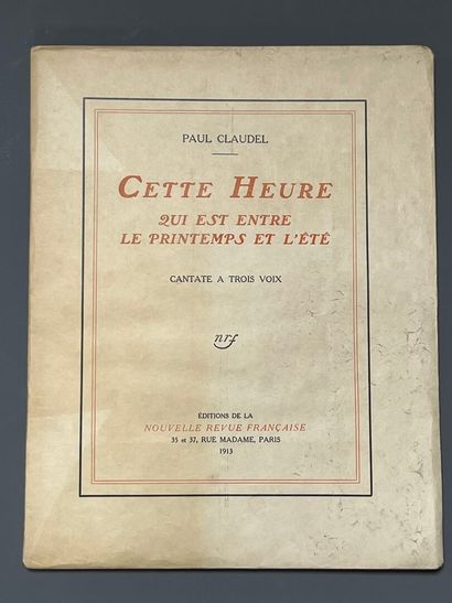 CLAUDEL (Paul). Cette heure qui est entre...