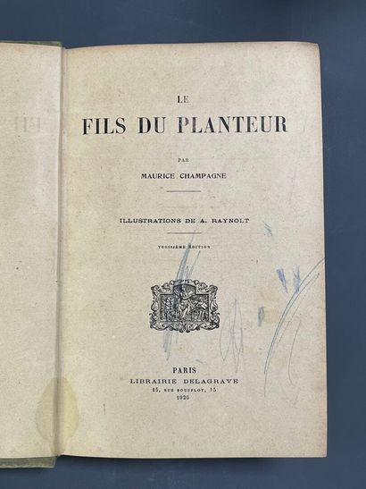 CHAMPAGNE (Maurice). Le fils du planteur....