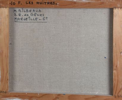 Maurice BILBEAUD (1919-1997)
The oysters
Oil...