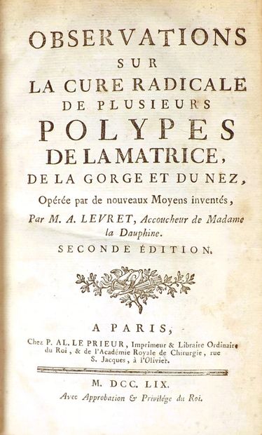 LEVRET (A). OBSERVATIONS SUR LA CURE RADICALE...