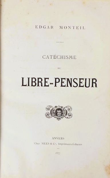 MONTEIL (E.).CATHECHISME DU LIBRE PENSEUR....