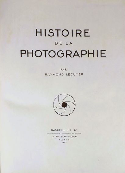 (Photography) -LECUYER (R.) HISTOIRE DE LA...