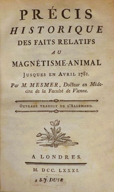 (Animal magnetism). MESMER. PRECISE HISTORIQUE...