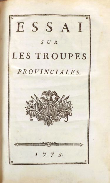 [ESSAI SUR LES TROUPES PROVINCIALES. Sans...