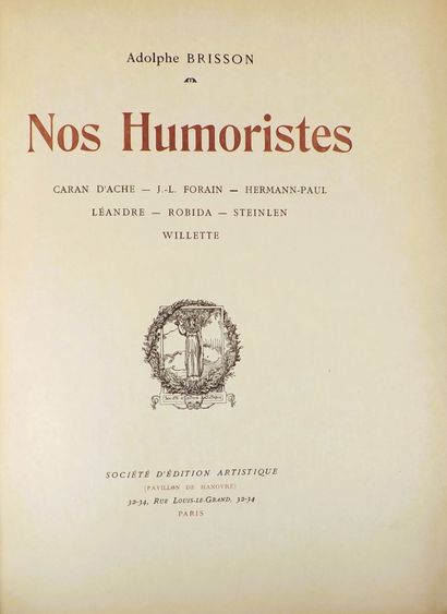 BRISSON (Adolphe). NOS HUMORISTES. Paris,...