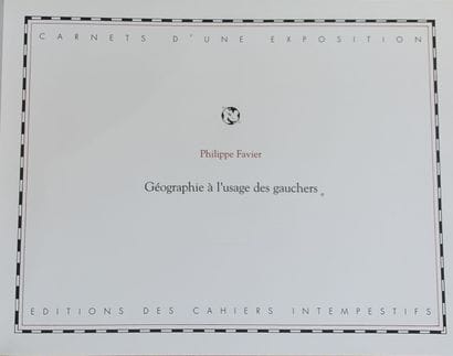 FAVIER (Philippe). Geography for Left-Handers....