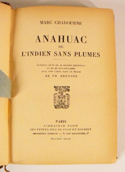 CHADOURNE (Marc)
Anahuac ou L'Indien sans...