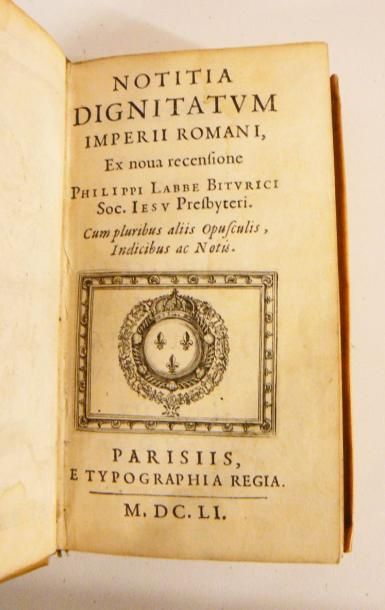LABBE (Philippe)
Notitia dignitatum imperii...