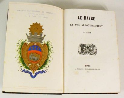 Normandie. Le Havre et son arrondissement....