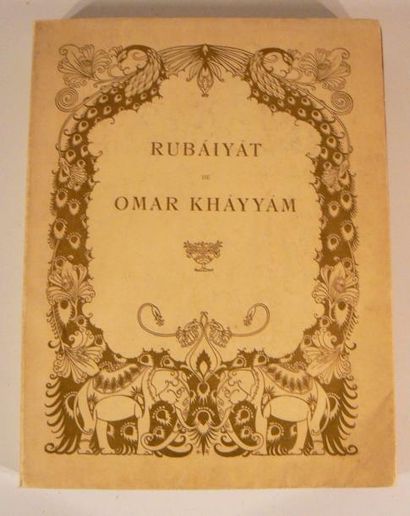DULAC (Edmond) & KHAYYAM (Omar)
Rubaiyat....