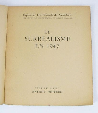 Surréalisme. Le Surréalisme en 1947. Exposition...