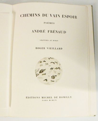 VIEILLARD (Roger) & FRÉNAUD (André)
Chemins...