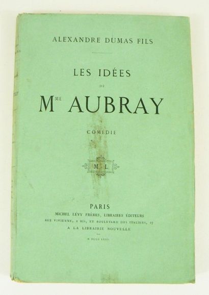 DUMAS (Alexandre, fils)
Les Idées de Mme...