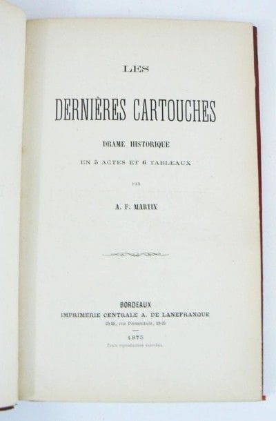 MARTIN (A.F.)
Les dernières cartouches, drame...