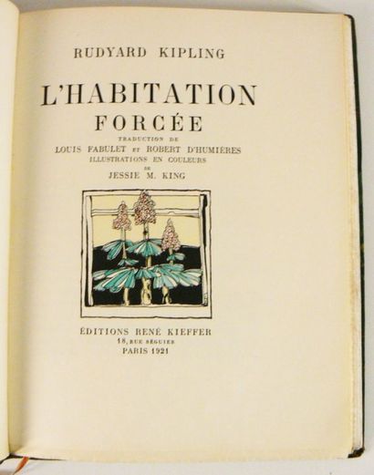 KING (Jessie M.) & KIPLING (Rudyard)
L'Habitation...