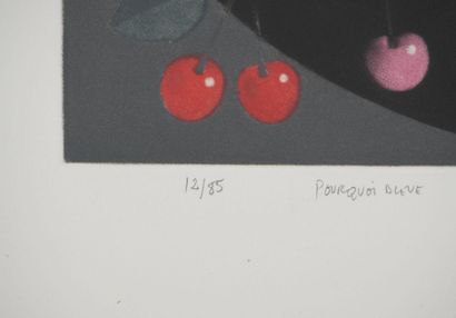 Mario AVATI (1921-2009)
Cherries, Why blue,...