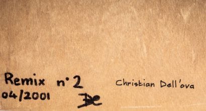 Christian Dell'ova
REMIX N°2, 2001
Technique...