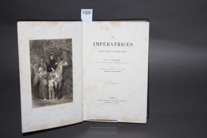 CELLIEZ, Adélaïde. - Les Impératrices. France,...