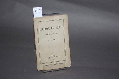TAINE, Hippolyte Adolphe. - Du Suffrage universel...