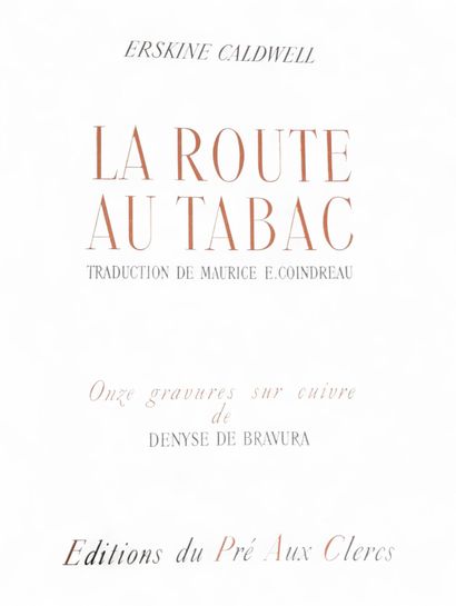 CALDWEL (Erskine)
La Route au tabac. 
Illustré...