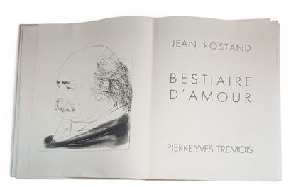 ROSTAND, Jean - TREMOIS, Pierre-Yves. 
Bestiaire...