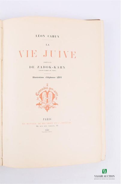 CAHUN Léon - La vie juive - préface de Zadok-Kahn...