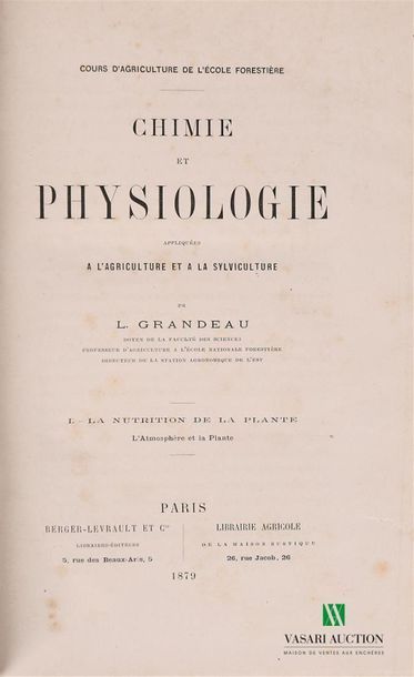 GRANDEAU L. - Chimie et physiologie appliquées...