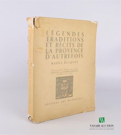 BUSQUET Raoul - Légendes traditions et récits...