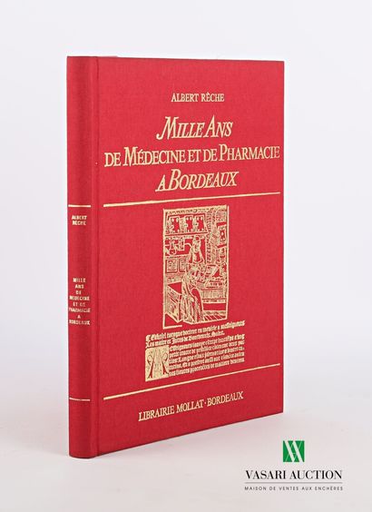 RECHE Albert - Mille ans de médecine et de...