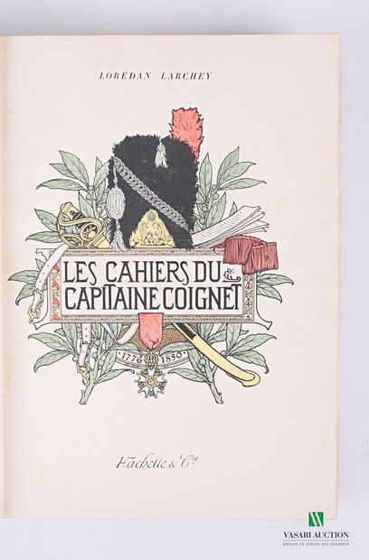 LARCHEY Lorédan - Les cahiers du capitaine...