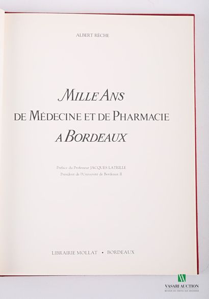 RECHE Albert - Mille ans de médecine et de...