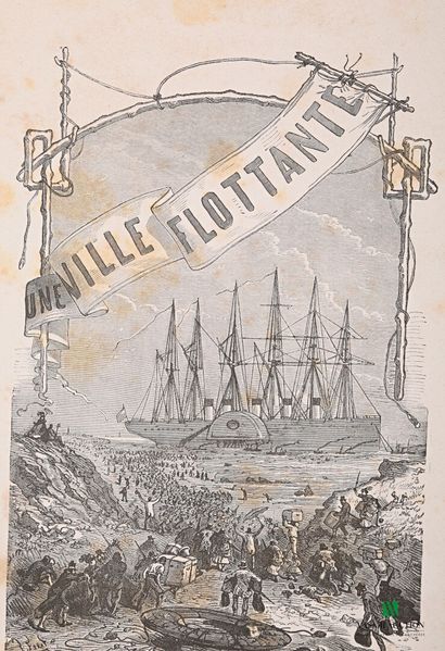 VERNE Jules - Une ville flottante - Les forceurs...