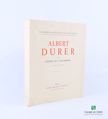 COLOMBIER Pierre du - Albert Durer - Paris...